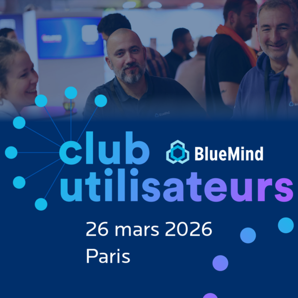 Club utilisateurs BlueMind 2026
