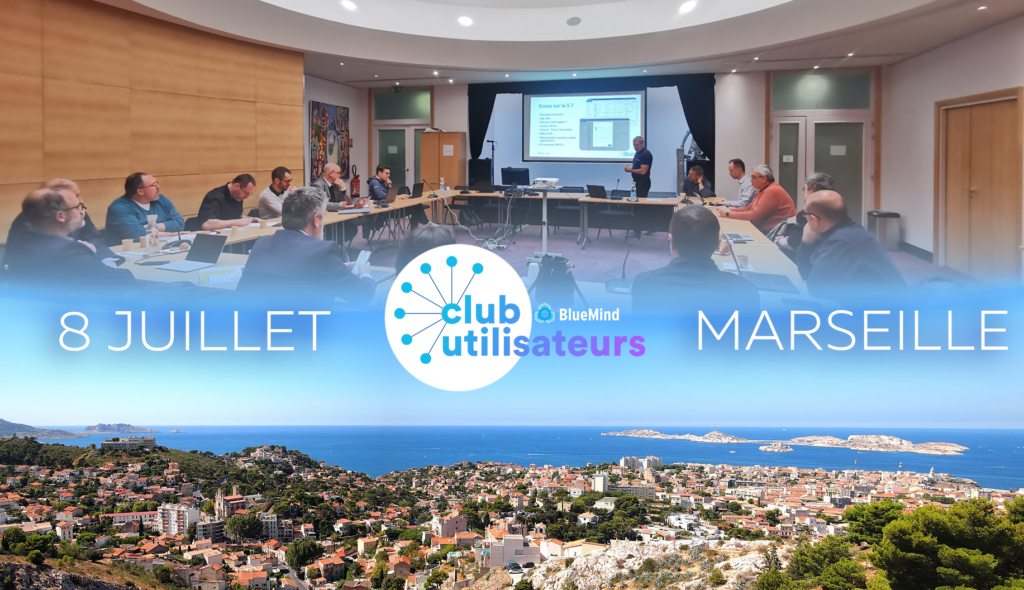 Club utilisateurs Marseille - BlueMind