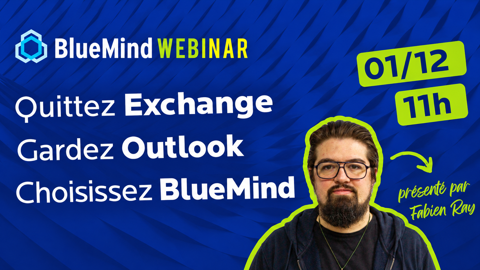 BlueMind Quittez Exchange Gardez Outlook Webinar